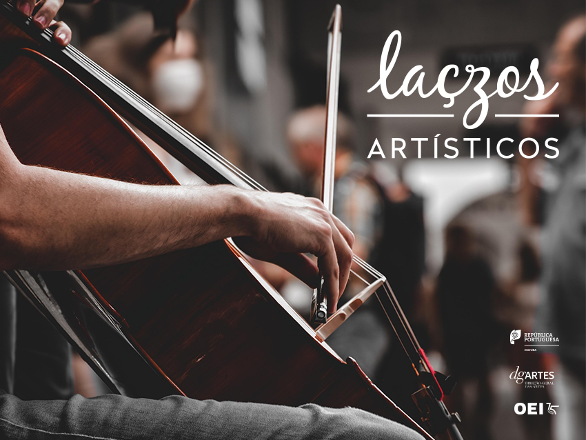 DGArtes de Portugal e Camões lançam segunda edição de bolsas de mobilidade “Laç(z)os Artísticos”
